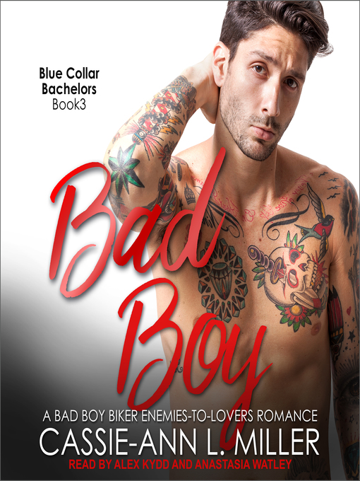 Title details for Bad Boy by Cassie-Ann L. Miller - Available